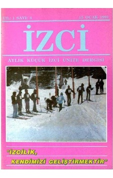 İzci - Aylık Küçük İzci Ünite Dergisi -izcilik Kendinizi Geliştirmektir Retro Eski Baskı Koleksiyon Yıl: 1 Sayı:4 - 15 Ocak 1991