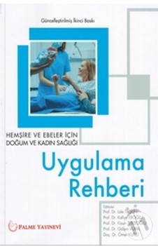 Palme Uygulama Rehberi Hemşire Ve Ebeler İçin Palme Uygulama Rehberi Hemşire Ve Ebeler İçin