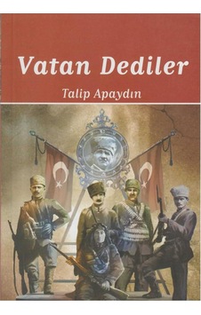Vatan Dediler - 2 - Talip Apaydın İlk Baskı 2016