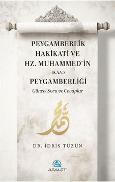 Peygamberlik Hakikati Ve Hz. Muhammed'in S.a.v. Peygamberliğ... Peygamberlik Hakikati Ve Hz. Muhammed'in S.a.v. Peygamberliğ...