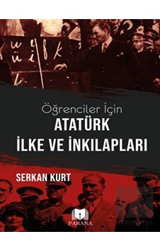Öğrenciler İçin Atatürk İlke ve İnkılapları - Parana Yayınları Öğrenciler İçin Atatürk İlke ve İnkılapları - Parana Yayınları