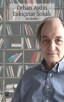 Eskiçınar Sokak Anlatılar - Orhan Aydın - Luna Yayınları Eskiçınar Sokak Anlatılar - Orhan Aydın - Luna Yayınları