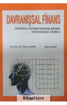 Davranışsal Finans / Üzeyir Aydın Davranışsal Finans / Üzeyir Aydın