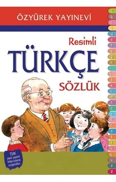 İlköğretim Resimli Türkçe Sözlük - Özyürek Yayınevi İlköğretim Resimli Türkçe Sözlük - Özyürek Yayınevi