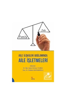 Aile İlişkileri Bağlamında Aile İşletmeleri- Kriter Aile İlişkileri Bağlamında Aile İşletmeleri- Kriter