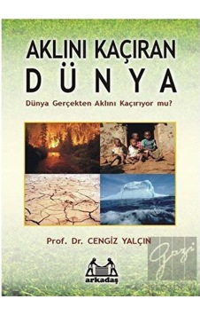 Aklını Kaçıran Dünya - Arkadaş Yayınları