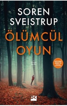 Ölümcül Oyun / Soren Sveistrup Ölümcül Oyun / Soren Sveistrup