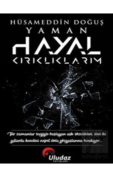 Uludaz Yayınları - Hayal Kırıklıklarım Uludaz Yayınları - Hayal Kırıklıklarım