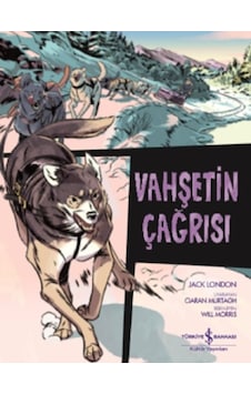 Vahşetin Çağrısı-Çizgilerle Klasikl - Jack London - İş Bankası Kültür Yayınları Vahşetin Çağrısı-Çizgilerle Klasikl - Jack London - İş Bankası Kültür Yayınları
