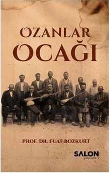 Ozanlar Ocağı / Prof. Dr. Fuat Bozkurt