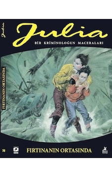 Julia 78: Fırtınanın Ortasında - Bir Krimonoloğun Maceraları - Giancarlo Berardi - Mylos Kitap Julia 78: Fırtınanın Ortasında - Bir Krimonoloğun Maceraları - Giancarlo Berardi - Mylos Kitap