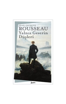 Yalnız Gezerin Düşleri / Jean Jacques Rousseau 9786057775337 Yalnız Gezerin Düşleri / Jean Jacques Rousseau 9786057775337