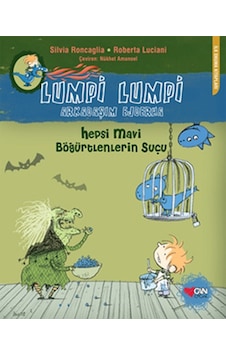 Lumpi Lumpi Arkadaşım Ejderha 2 - Hepsi Mavi Böğürtlenlerin Suçu - Roberta Luciani - Silvia Roncaglia - Can Çocuk Yayınları Lumpi Lumpi Arkadaşım Ejderha 2 - Hepsi Mavi Böğürtlenlerin Suçu - Roberta Luciani - Silvia Roncaglia - Can Çocuk Yayınları