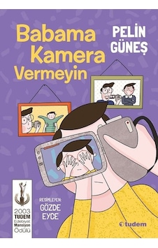 Babama Kamera Vermeyin Babama Kamera Vermeyin
