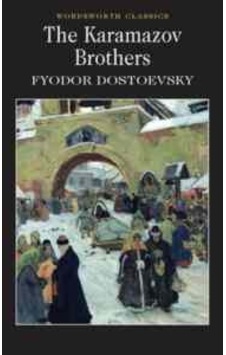 The Karamazov Brothers (Wordsworth Classics) - Fyodor Mihayloviç Dostoyevski - Wordsworth The Karamazov Brothers (Wordsworth Classics) - Fyodor Mihayloviç Dostoyevski - Wordsworth