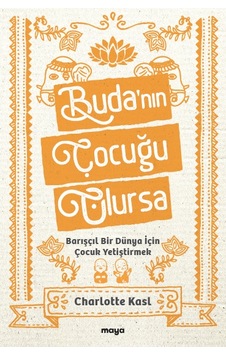 Buda’nın Çocuğu Olursa Buda’nın Çocuğu Olursa