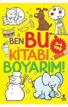 Ben Bu Kitabı Boyarım 3-4 Yaş Ben Bu Kitabı Boyarım 3-4 Yaş