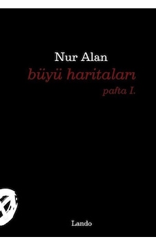 Büyü Haritaları Pafta I. / Nur Alan