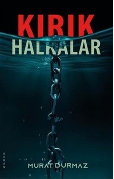 Kırık Halkalar / Murat Durmaz Kırık Halkalar / Murat Durmaz