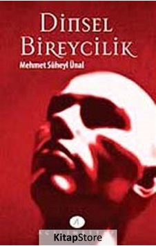 Dinsel Bireycilik - Mehmet Süheyl Ünal - Açılım Kitap Dinsel Bireycilik - Mehmet Süheyl Ünal - Açılım Kitap