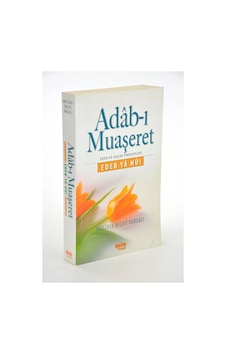 Adab-ı Muaşeret Edeb Ve Ahlak Prensipleri