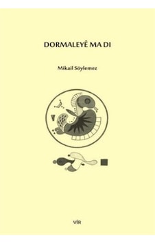 Dormaleye Ma Dı - Mikail Söylemez - Vir Yayınları Dormaleye Ma Dı - Mikail Söylemez - Vir Yayınları