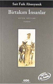 Birtakım İnsanlar / Sait Faik Abasıyanık Birtakım İnsanlar / Sait Faik Abasıyanık