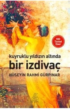 Kuyruklı Yıldızın Altında Bir İzdivaç - Hüseyin Rahmi Gürpınar - Antik Kitap Kuyruklı Yıldızın Altında Bir İzdivaç - Hüseyin Rahmi Gürpınar - Antik Kitap