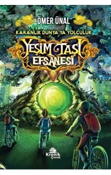 Yeşim Taşı Efsanesi / Karanlık Dünya'ya Yolculuk / Ömer Ünal