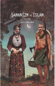 Şamanizm Cadılık ve Şifa - Cilt 3- Pinhan Yayıncılık Şamanizm Cadılık ve Şifa - Cilt 3- Pinhan Yayıncılık