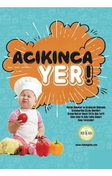 Acıkınca Yer! - Hande Kaşkaş - Bebeklik Yayınları Acıkınca Yer! - Hande Kaşkaş - Bebeklik Yayınları