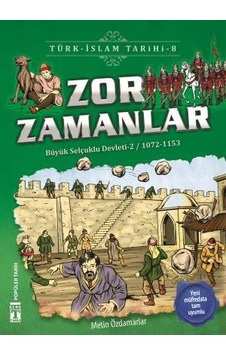 Zor Zamanlar - Türk İslam Tarihi  8