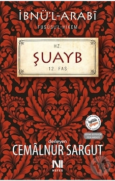 Hz. Şuayb Fususul-hikem 12. Fas - Cemalnur Sargut - Nefes Yayıncılık Hz. Şuayb Fususul-hikem 12. Fas - Cemalnur Sargut - Nefes Yayıncılık
