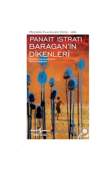 Baragan'In Dikenleri / Panait Istrati Baragan'In Dikenleri / Panait Istrati