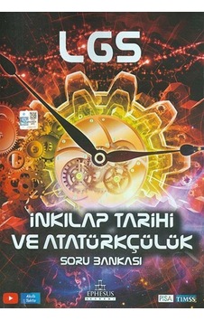 LGS İnkılap Tarihi ve Atatürkçülük Soru Bankası - Nedim Eren Çınar - Ephesus Akademi LGS İnkılap Tarihi ve Atatürkçülük Soru Bankası - Nedim Eren Çınar - Ephesus Akademi