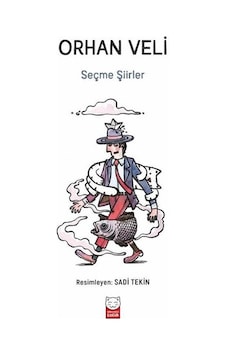 Seçme Şiirler - Orhan Veli - Orhan Veli Kanık - Kırmızı Kedi Seçme Şiirler - Orhan Veli - Orhan Veli Kanık - Kırmızı Kedi