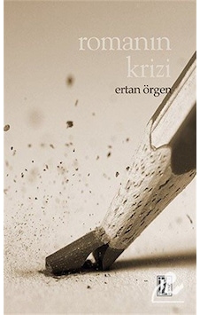 Romanın Krizi - Ertan Örgen - İz Yayıncılık Romanın Krizi - Ertan Örgen - İz Yayıncılık