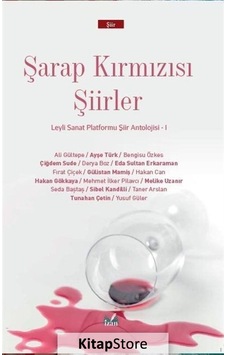 Şarap Kırmızısı Şiirler- İzan Yayıncılık Şarap Kırmızısı Şiirler- İzan Yayıncılık