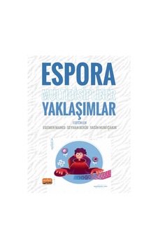 Espora Multidisipliner Yaklaşımlar- Nobel Bilimsel Eserler Espora Multidisipliner Yaklaşımlar- Nobel Bilimsel Eserler