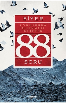 Siyer Konusunda Bilinmesi Gereken 88 Soru - Adnan Demircan - Beyan Yayınları