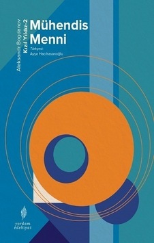 Kızıl Yıldızı 2 - Mühendis Menni - Aleksandr Bogdanov - Yordam Kitap