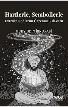 Harflerle, Sembollerle Evrenin Kodlarını Öğrenme Kılavuzu / Mu... Harflerle, Sembollerle Evrenin Kodlarını Öğrenme Kılavuzu / Mu...