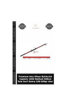 Premium Atış Oltası Balıkçılık Captain 1696 Method 500cm Tele Surf Kamış 100-200gr Atar Standart Premium Atış Oltası Balıkçılık Captain 1696 Method 500cm Tele Surf Kamış 100-200gr Atar Standart