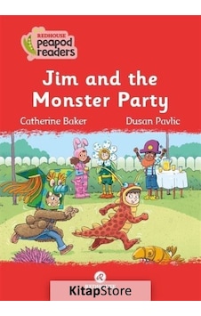 Jim and the Monster Party - Redhouse Peapod Readers - Catherine Baker - Redhouse Yayınları