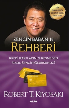 Zengin Baba'nın Rehberi / Robert T. Kiyosaki Zengin Baba'nın Rehberi / Robert T. Kiyosaki