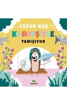 Cesur Kuş Kardeşiyle Tanışıyor / Lucia Zednikovicova Cesur Kuş Kardeşiyle Tanışıyor / Lucia Zednikovicova
