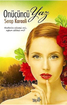 Onüçüncü Yaz - Serap Karaali - Truva Yayınları Onüçüncü Yaz - Serap Karaali - Truva Yayınları