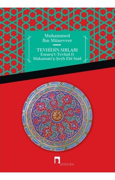 Tevhidin Sırları - Muhammed İbn Münevver - Dergah Yayınları Tevhidin Sırları - Muhammed İbn Münevver - Dergah Yayınları