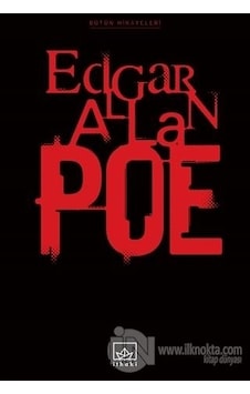 Bütün Hikayeleri - Tek Cilt - Edgar Allan Poe - İthaki Yayınları Bütün Hikayeleri - Tek Cilt - Edgar Allan Poe - İthaki Yayınları