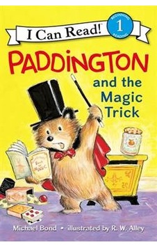 Paddington And The Magic Trick (I Can Read, Level 1) 9780062430670 Paddington And The Magic Trick (I Can Read, Level 1) 9780062430670